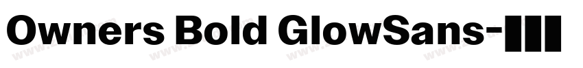 Owners Bold GlowSans字体转换 Owners Bold GlowSans字体转换